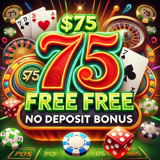 75 free no deposit 